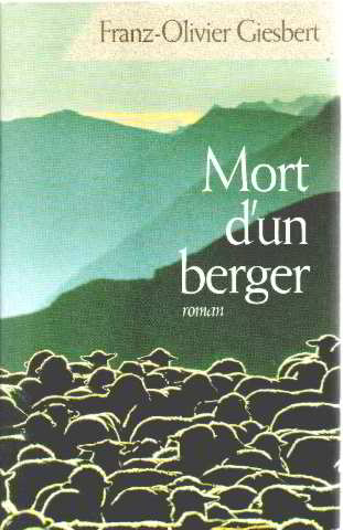 Mort d'un berger [Relié] by Giesbert, Franz-Olivier