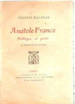 Natole france politique et poete