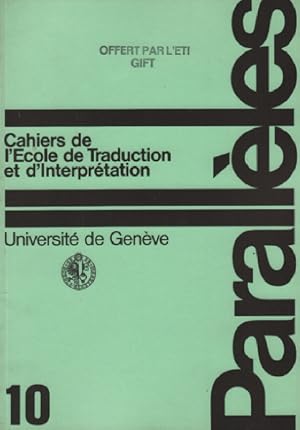 Parallèles / cahier n° 10 / école de traduction et d'interprétation