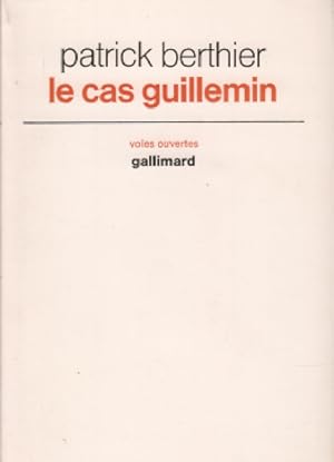 Le cas guillemin