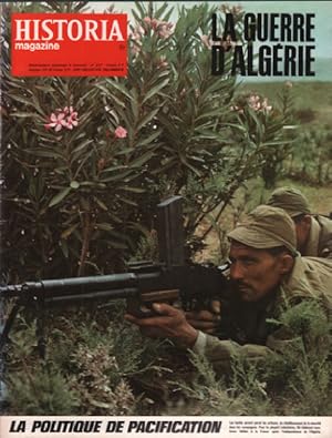 La guerre d'algerie/ revue historia magazine n° 227 / la politique de pacification