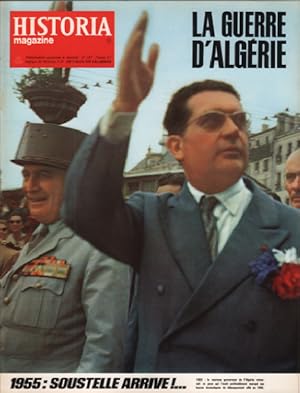 La guerre d'algerie/ revue historia magazine n° 197/1955 : soustelle arrive !.