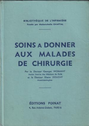 Soins a donner aux malades de chirurgie