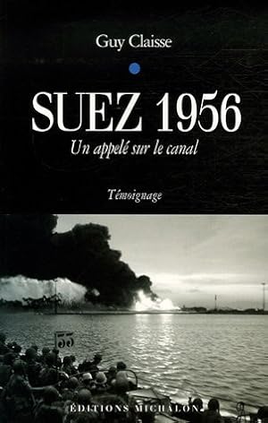Suez 1956 : Un appelé sur le canal