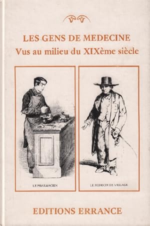 Les gens de médecine vus au milieu du XIXème siècle