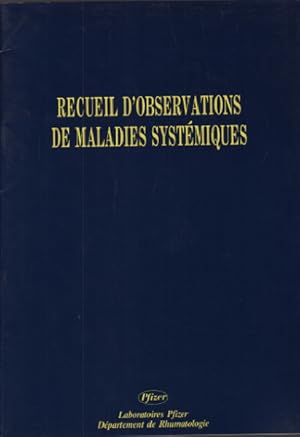 Recueil d'observations de maladies systematiques / n° 1 a 6 inclus