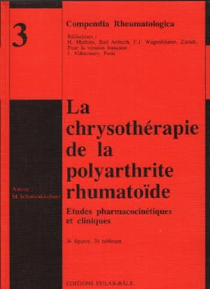 La chrysothérapie de la polyarthrite rhumatoide / etudes pharmacocinetiques et cliniques