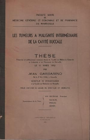 Les tumeurs a malignité intermédiaire de la cavité buccale / thèse