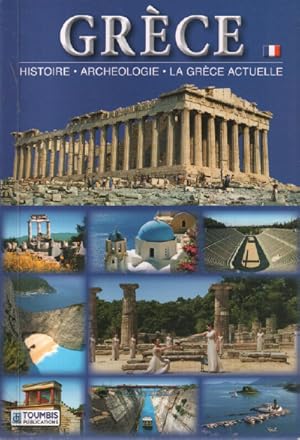 Grèce / histoire, archéologie, la grèce actuelle
