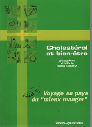 Cholestérol et bien-être : Voyage au pays du mieux manger