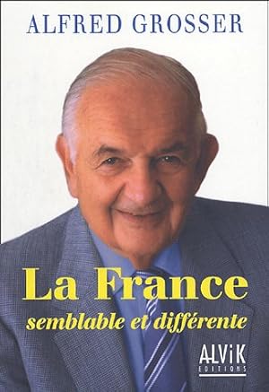 La France : Semblable et différente