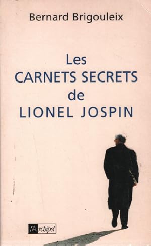 Carnets secrets de lionel jospin