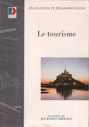 Le tourisme / législation et réglementation / 2003