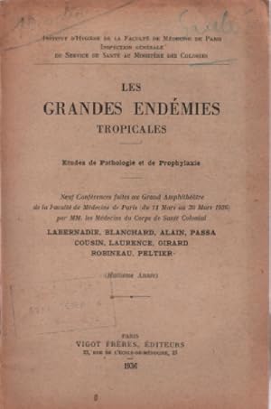 Les grandes endémies tropicales / etudes de pathologie et de prophylaxie/année 1936