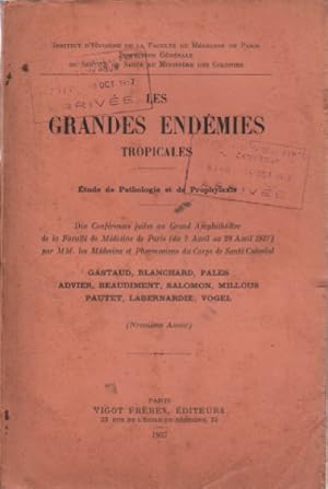 Les grandes endémies tropicales / etudes de pathologie et de prophylaxie/année 1937