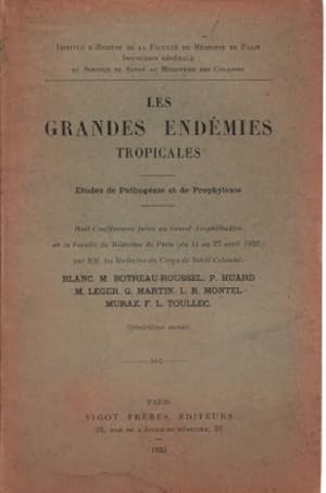 Les grandes endémies tropicales / etudes de pathologie et de prophylaxie/année 1932