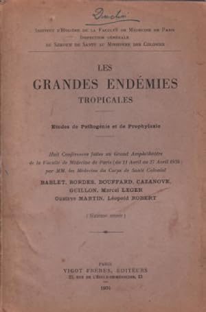 Les grandes endémies tropicales / etudes de pathologie et de prophylaxie/année 1934