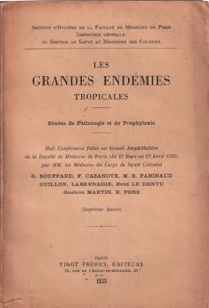 Les grandes endémies tropicales / etudes de pathologie et de prophylaxie/année 1935