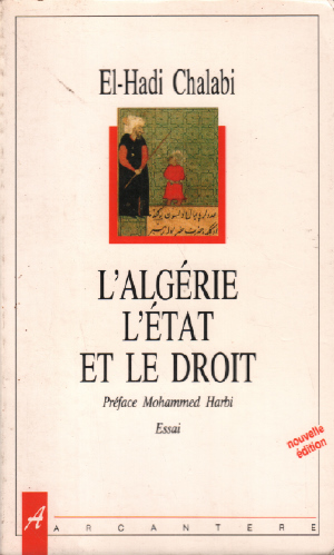 L'algerie, l'etat et le droit