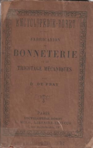 Fabrication de bonneterie et de tricotages mécaniques