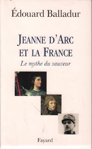 Jeanne d'Arc et la France. - Le