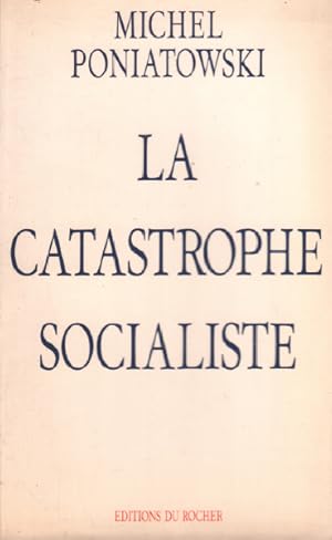 La catastrophe socialiste