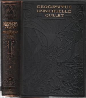 Géographie Universelle Quillet illustrée Tome 1 / Le Monde Français : France et Colonies