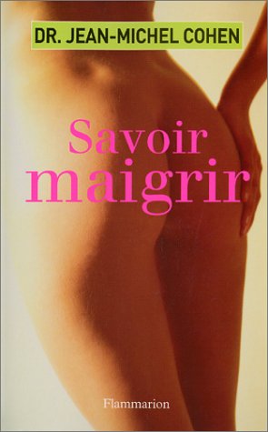 Savoir maigrir