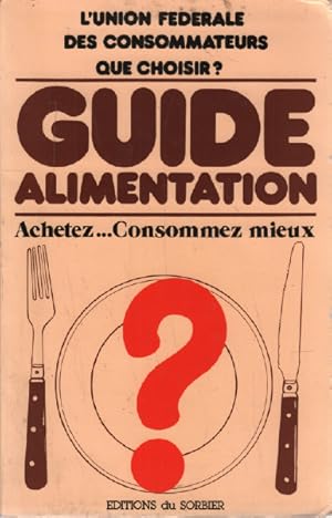 Guide alimentation- achetez.consommez mieux