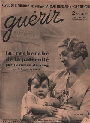 Guerir / revue bi-mensuelle de vulgarisation médicale & scientifique / sixieme année n°25/ la rec...