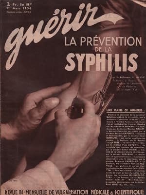 Guerir / revue bi-mensuelle de vulgarisation médicale & scientifique / sixieme année n°83/ la pré...