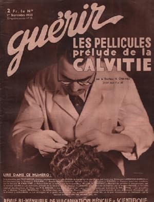 Guerir / revue bi-mensuelle de vulgarisation médicale & scientifique / sixieme année n°71