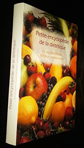 Petite encyclopédie de la diététique