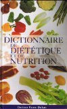 Dictionnaire de diététique et de nutrition