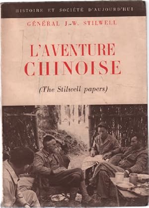 L'aventure chinoise (The Stilwell papers) 1941-1944