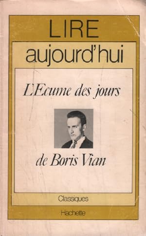 Lire aujourd'hui l'ecume des jours