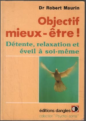 Objectif mieux-être : Détente, relaxation et dynamique d'éveil