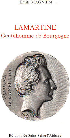 Lamartine : Gentilhomme de Bourgogne (Collection dirigée par Jean-Pierre Brésillon)