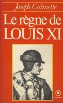 Le regne de louis XI