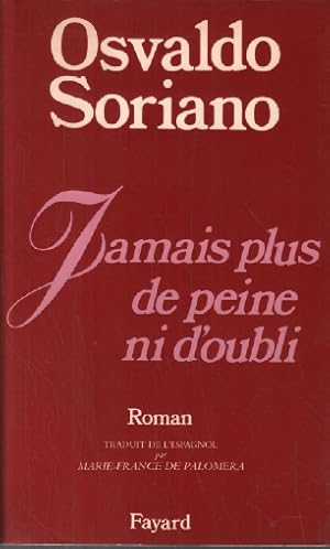 Jamais plus de peine ni d'oubli