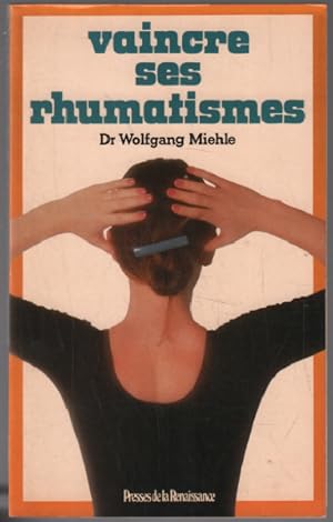 Vaincre ses rhumatismes