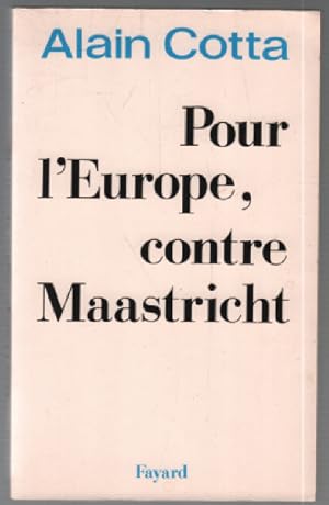 Pour l'Europe, contre Maastricht