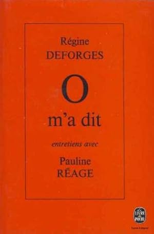 O m'a dit. Entretiens avec Pauline Réage