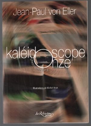 Kaléidoscope onze (dédicace de l'auteur)