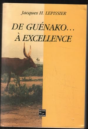 De Guénako à excellence