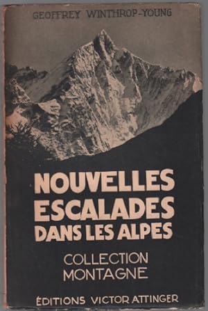 Nouvelles escalades dans les alpes 1910-1914
