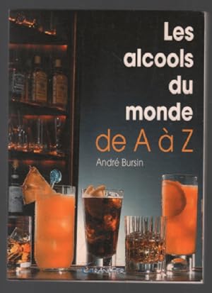 Les alcools du monde de A à Z