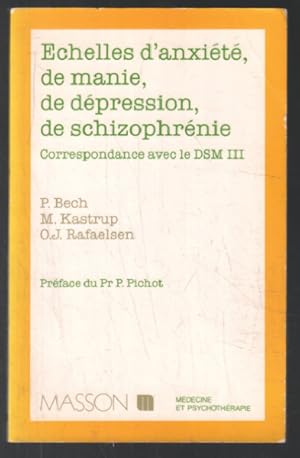 ECHELLES D'ANXIETE, DE MANIE, DE DEPRESSION, DE SCHIZOPHRENIE. Correspondance avec le DSM 3