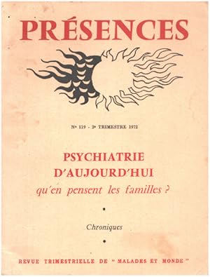 Psychiatrie d'aujourd'hui , qu'en pensent les familles