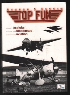 Top Fun : Un siècle d'exploits, de records et d'anecdotes de l'histoire de l'aviation